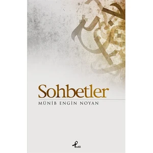 Sohbetler - Münib Engin Noyan