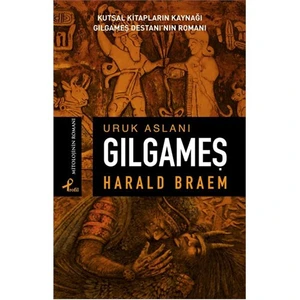 Uruk Aslanı Gılgameş - Harald Braem