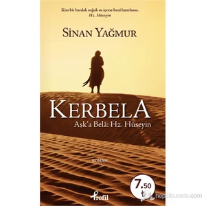 Kerbela: Aşk’a Bela Hz. Hüseyin - Sinan Yağmur
