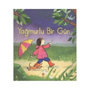 Yağmurlu Bir Gün - Anna Milbourne