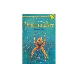 Erken Çocukluk Kitaplığı-İlk Okuma: Örümcekler (7-8 Yaş) - Rebecca Gilpin