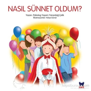 Nasıl Sünnet Oldum-Yaşam Yanardağ Çelik