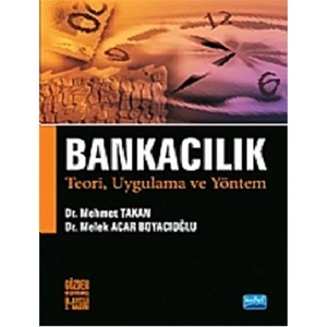 Bankacılık Teori, Uygulama ve Yöntem - Melek Acar Boyacıoğlu