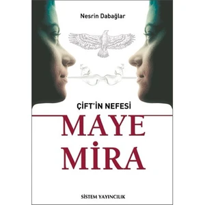 Çift’in Nefesi - Maye Mira - Nesrin Dabağla