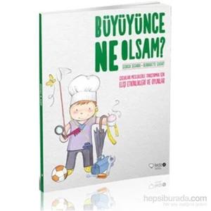 Büyüyünce Ne Olsam? - Bernadette Cuxart