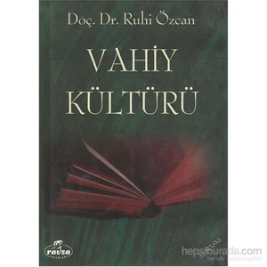 Vahiy Kültürü-Ruhi Özcan