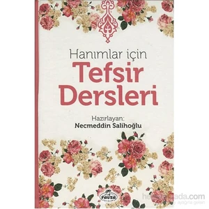 Hanımlar İçin Tefsir Dersleri - Necmeddin Salihoğlu