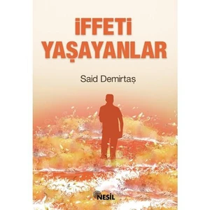 İffeti Yaşayanlar - Said Demirtaş