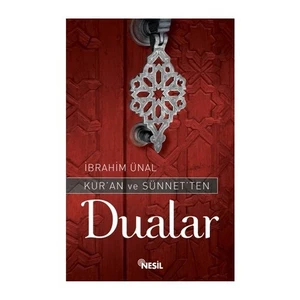 Kur’An Ve Sünnet’Ten Dualar-İbrahim Ünal