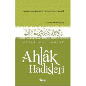 Ahlak Hadisleri-Ebu Bekr Muhammed B. Ca’Fer Sehl El-Haraiti