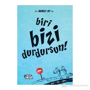 Biri Bizi Durdursun-Ahmet Ay
