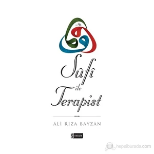 Sûfî İle Terapist - Ali Rıza Bayzan
