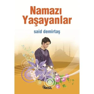 Namazı Yaşayanlar