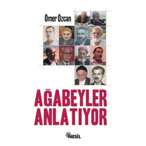 Risale-i Nur Hizmetkarları AĞABEYLER ANLATIYOR - 1