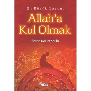 ALLAH`A KUL OLMAK