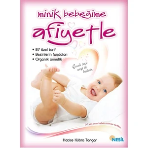 Minik Bebeğime Afiyetle - Hatice Kübra Tongar