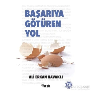 Başarıya Götüren Yol - Ali Erkan Kavaklı