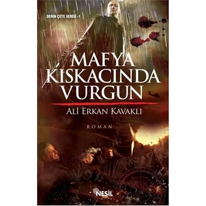 Mafya Kıskacında Vurgun - Ali Erkan Kavaklı