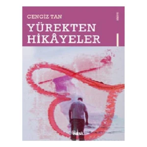 Yürekten Hikayeler - Cengiz Tan