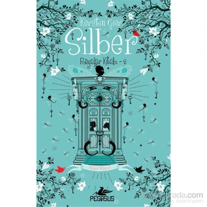 Silber: Rüyalar Kitabı 2 - Kerstin Gier