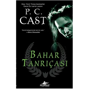 Bahar Tanrıçası - P. C. Cast
