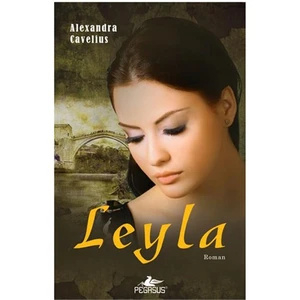 Leyla - Ciltli - Alexandra Cavelius
