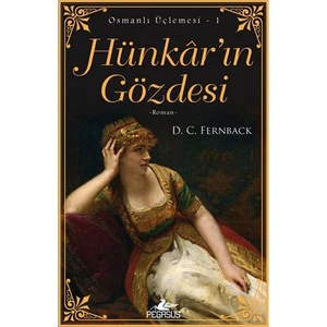 Hünkar’ın Gözdesi - D. C. Fernback