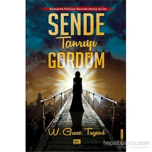 Sende Tanrıyı Gördüm-W. Grace Tugend