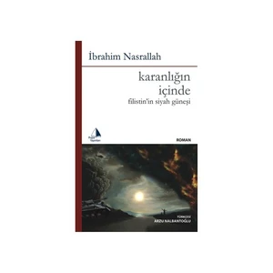 Karanlığın İçinde - Filistin'in Siyah Güneşi