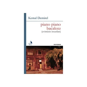 Piano Piano Bacaksız "Evimizin İnsanları"