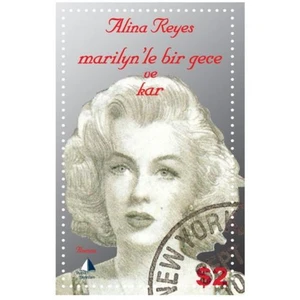 Marılyn’Le Bir Gece Ve Kar-Alina Reyes