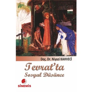 Tevrat’Ta Sosyal Düşünce-Niyazi Kahveci
