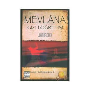Mevlana Gizli Öğretisi