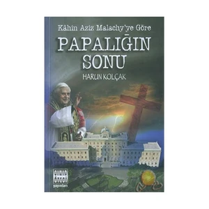 Papalığın Sonu / Kahim Aziz Malachy'ye Göre