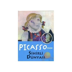 Pıcasso'Nun Sihirli Dünyası-Maria J. Jorda