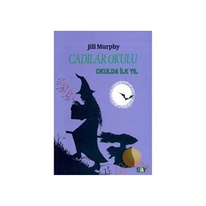Cadılar Okulu / Okulda İlk Yıl - Jill Murphy