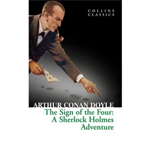 Harper Collins The Sign Of The Four: A Sherlock Holmes Adventure (Collins Classics)