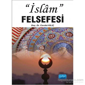 "İslâm" Felsefesi-Cevdet Kılıç