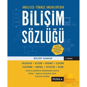 İngilizce - Türkçe Ansiklopedik Bilişim Sözlüğü-Bülent Sankur