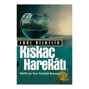 Kıskaç Harekatı - Erol Bilbilik