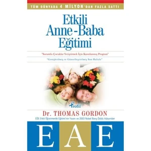 Etkili Anne Baba Eğitimi (EAE) - Thomas Gordon