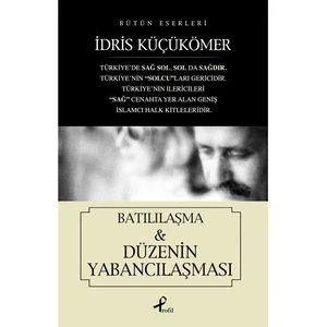 Batılılaşma & Düzenin Yabancılaşması