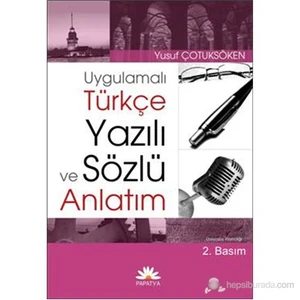 Uygulamalı Türkçe Yazılı ve Sözlü Anlatım