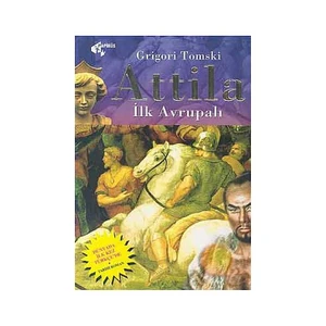 Atilla / İlk Avrupalı