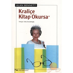 Kraliçe Kitap Okursa - Alan Bennett