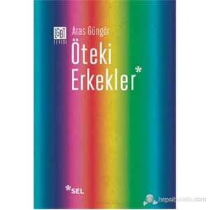 Öteki Erkekler-Aras Güngör