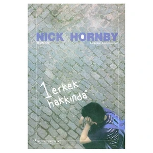 1 Erkek Hakkında - Nicky Hornby