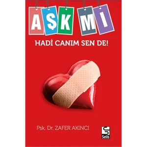 Aşk Mı Hadi Canım Sende! - Zafer Akıncı