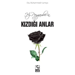 Hz. Peygamberin Kızdığı
