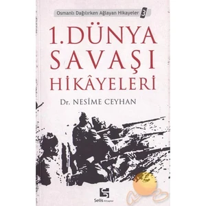 1. Dünya Savaşı Hikayeleri